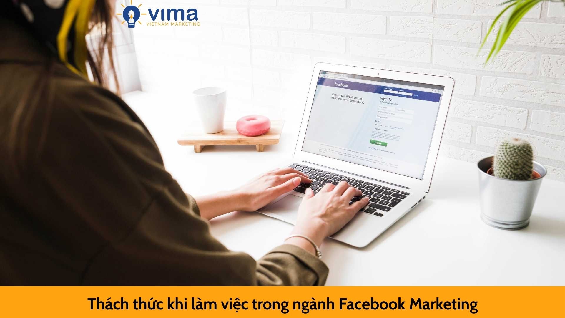 Thách thức khi làm việc trong ngành Facebook Marketing